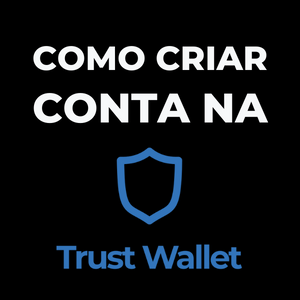 COMO CRIAR CONTA NA trust wallet passo a passo completo